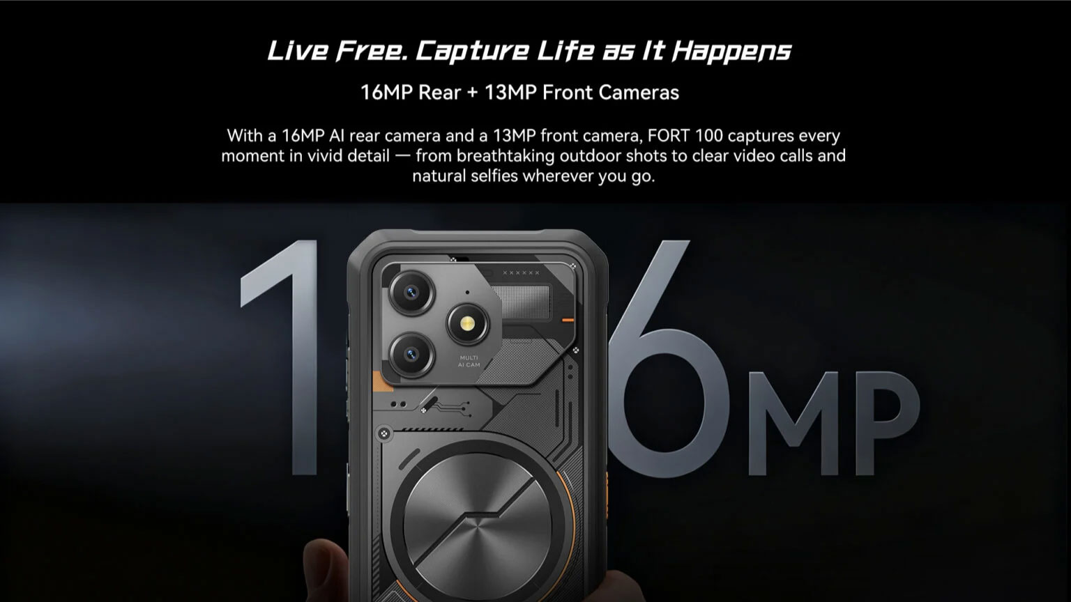 Fort 100 16MP Rear and 13MP Front Cameras