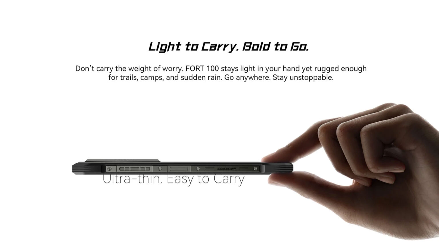 Fort 100 Ultralight, Ultrathin, Ultradurable